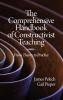 The Comprehensive Handbook of Constructivist Teaching