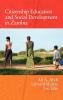 Citizenship Education and Social Development in Zambia (Hc)