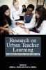 Research on Urban Teacher Learning