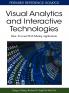 Visual Analytics and Interactive Technologies