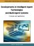 Developments in Intelligent Agent Technologies and Multi-Agent Systems