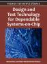Design and Test Technology for Dependable Systems-on-Chip