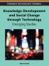 Knowledge Development and Social Change through Technology