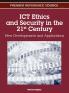 ICT Ethics and Security in the 21st Century