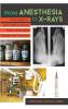 From Anesthesia to X-Rays