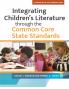 Integrating Children's LIterature through the Common Core State Standards