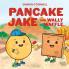 Pancake Jake and Wally Waffle