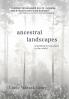 Ancestral Landscapes