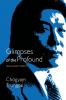 Glimpses of the Profound
