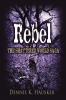 Rebel The Shattered World Saga Book 2