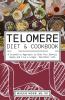 Telomere Diet and Cookbook