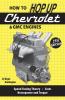 How to Hop Up Chevrolet & GMC Engines