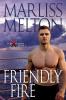 Friendly Fire (The Echo Platoon Series Book 3)
