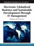 Electronic Globalized Business and Sustainable Development Through IT Management