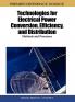 Technologies for Electrical Power Conversion Efficiency and Distribution