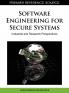 Software Engineering for Secure Systems
