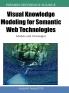 Visual Knowledge Modeling for Semantic Web Technologies