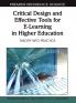 Critical Design and Effective Tools for E-Learning in Higher Education