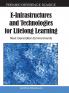 E-Infrastructures and Technologies for Lifelong Learning