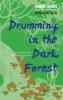 Drumming in the Dark Forest/黑林鼓声