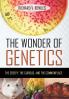 The Wonder of Genetics