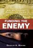 Funding the Enemy