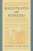 Magistrates and Pioneers