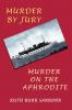 Murder by Jury / Murder on the Aphrodite
