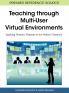 Teaching through Multi-User Virtual Environments