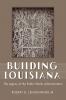 Building Louisiana