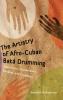 The Artistry of Afro-Cuban Bata Drumming