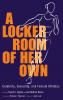 A Locker Room of Her Own