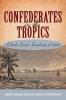 Confederates in the Tropics