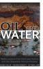 Oil and Water