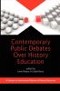 Contemporary Public Debates Over History Education (PB)