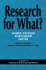 Research for What? Making Engaged Scholarship Matter