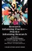 Research Informing Practice-Practice Informing Research