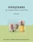 Pipsqueaks Itsy-Bitsy Felt Creations to Stitch & Love - Print-On-Demand Edition