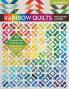 Rainbow Quilts for Scrap Lovers - Print-On-Demand Edition