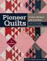 Pioneer Quilts - Print-On-Demand Edition