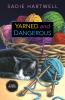 Yarned and Dangerous