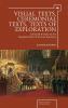 Visual Texts Ceremonial Texts Texts of Exploration