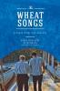 Wheat Songs