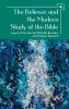 The Believer and the Modern Study of the Bible