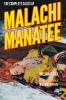 The Complete Cases of Malachi Manatee