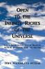 Open to the Infinite Riches of the Universe