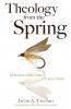Theology from the Spring