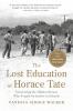 The Lost Education of Horace Tate