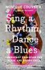 Sing a Rhythm Dance a Blues