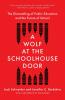 A Wolf at the Schoolhouse Door